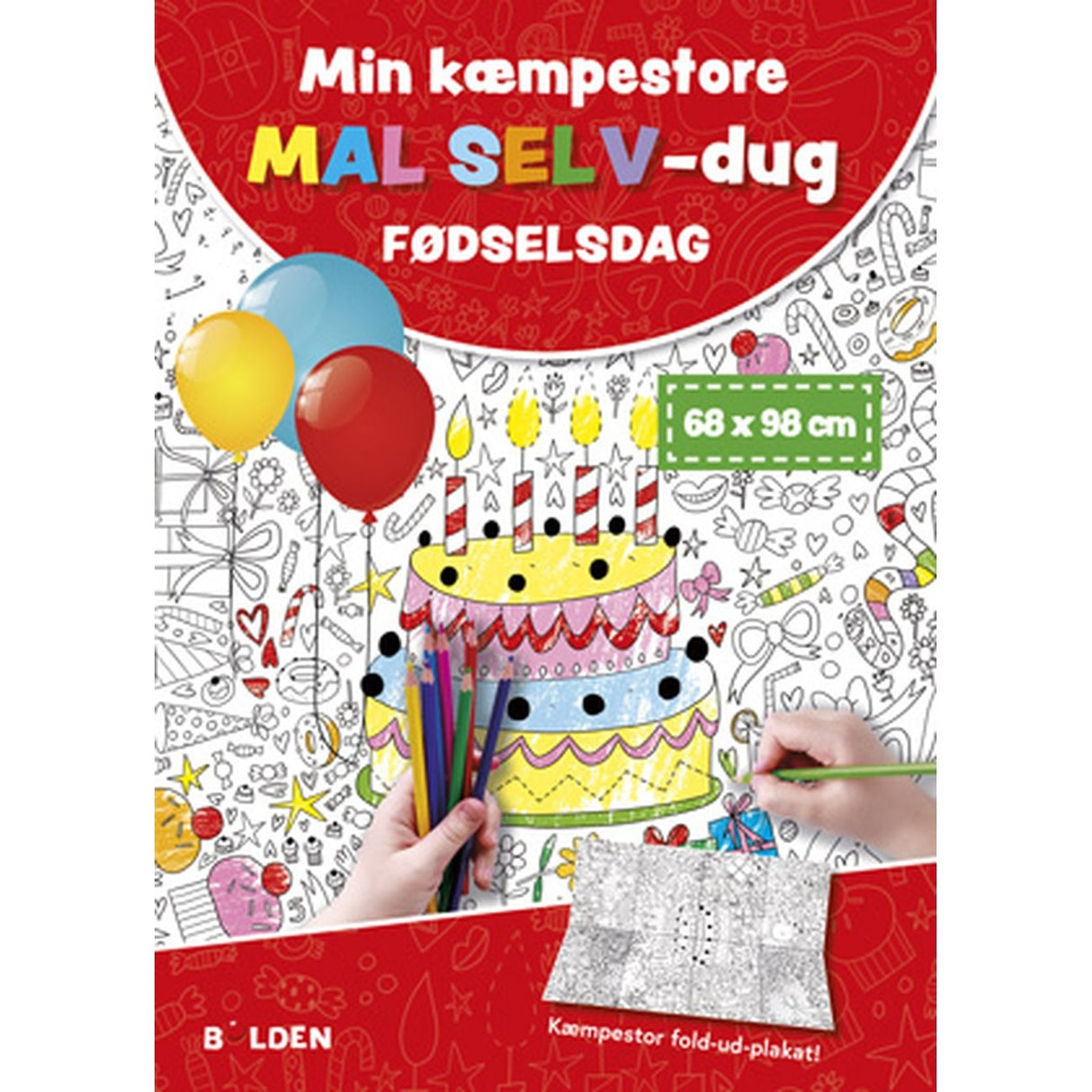 Bolden Mal-Selv-Dug: Fødselsdag